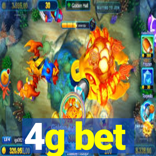 4g bet